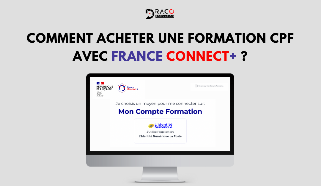 Comment acheter une formation CPF avec FranceConnect+ ?